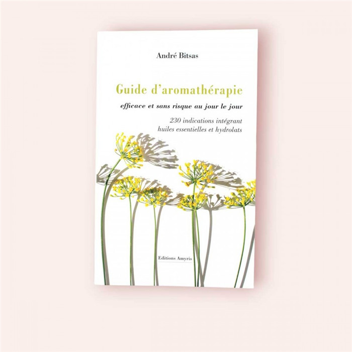 Guide d'aromathérapie Guide d'aromathérapie